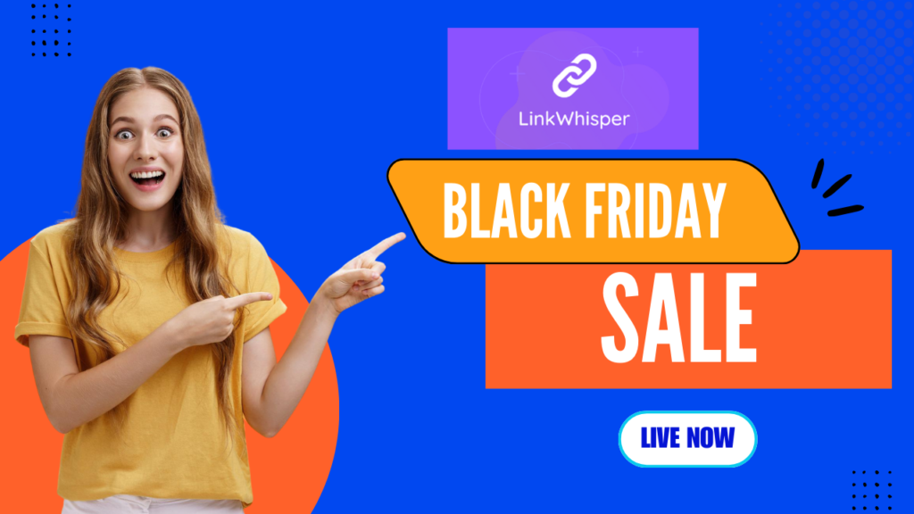 Link Whisper Black Friday Deals